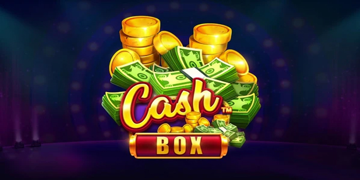 Rahasia Slot Online Gacor Bermain Cash Box Dijamin Cuan