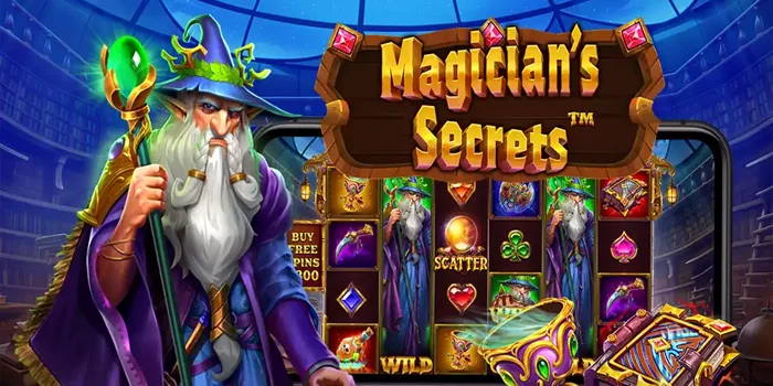 Langkah-Langkah-Penting-Sebelum-Main-Slot-Magicians-Secrets