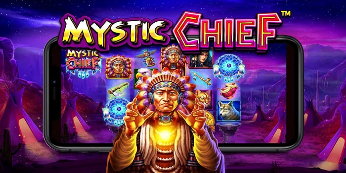 Rahasia Menggabungkan Pola Dan Insting Saat Bermain Slot Mystic Chief